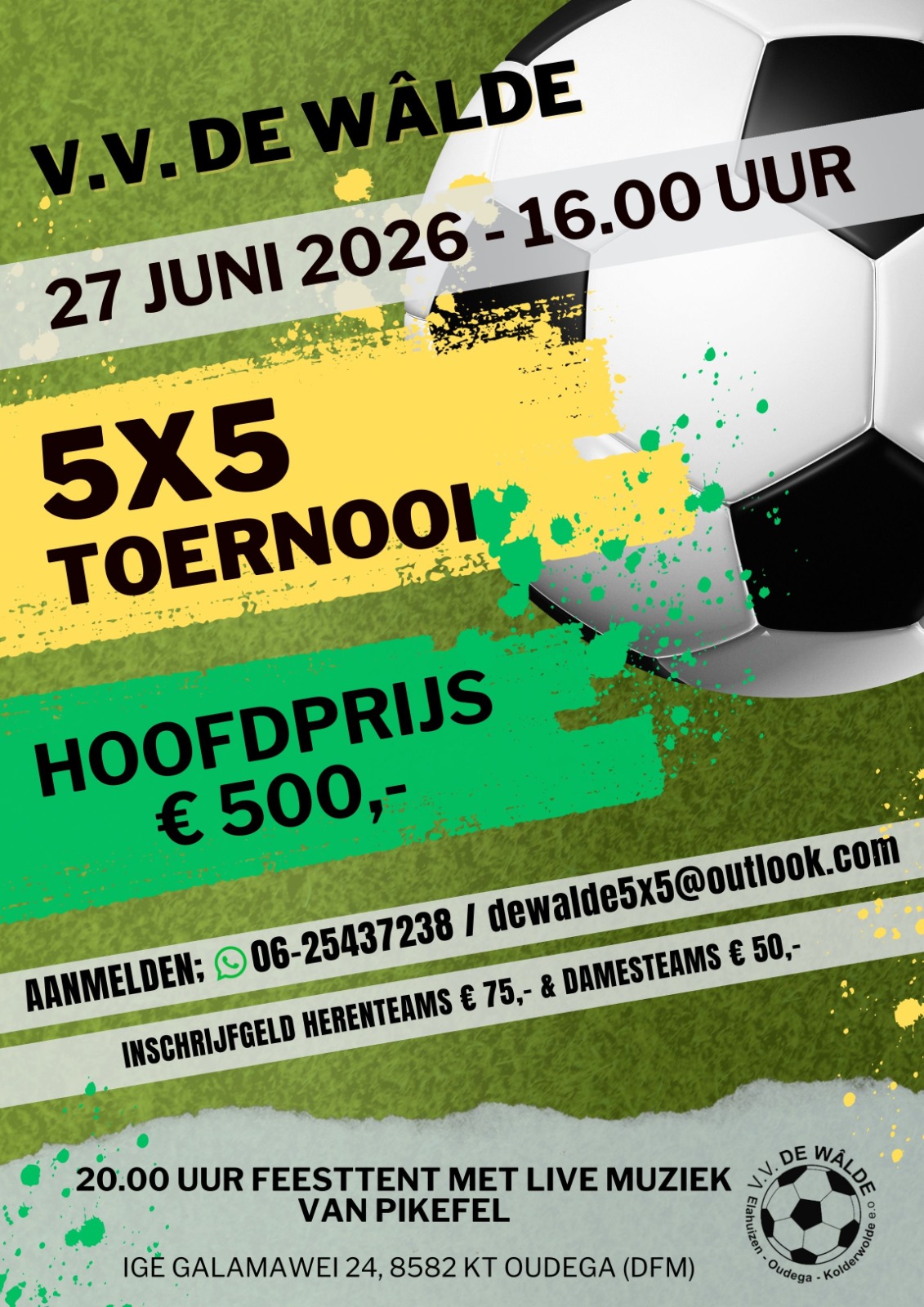 De Wâlde organiseert een 5x5 toernooi!